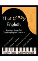 That Crazy English: Raps and Songs for Teaching English Literacy