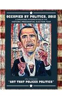 Occupied by Politics, 2012