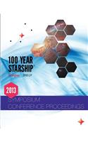 100 Year Starship 2013 Public Symposium Conference Proceedings