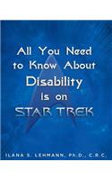 All You Need to Know about Disability Is on Star Trek