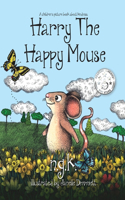 Harry the Happy Mouse