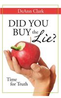 Did You Buy the Lie?
