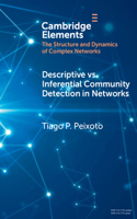 Descriptive vs. Inferential Community Detection in Networks