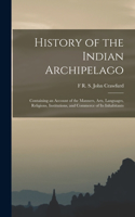 History of the Indian Archipelago