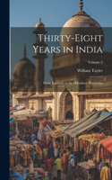 Thirty-Eight Years in India