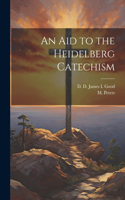 Aid to the Heidelberg Catechism