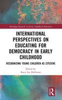 International Perspectives on Educating for Democracy in Early Childhood