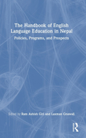 The Handbook of English Language Education in Nepal: Policies, Programs, and Prospects