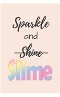 Sparkle and Slime