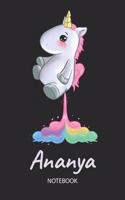 Ananya - Notebook: Blank Ruled Personalized & Customized Name Rainbow Farting Unicorn School Notebook Journal for Girls & Women. Funny Unicorn Desk Accessories for Kin