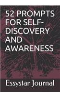 52 Prompts for Self-Discovery and Awareness