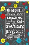 An Incredibly Beautiful Smart Amazing Silly Kid With Autism Rock My Whole World Every Single Day