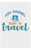 Have Passport Ready To Travel