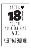 18th Anniversary Journal: 18 Year Anniversary Gifts For Her - Lined Notebook For Wife