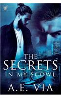 The Secrets in My Scowl