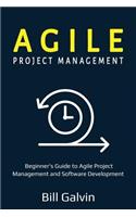 Agile Project Management: Beginner's Guide to Agile Project Management and Software Development(1 Lean Six)