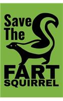 Save the Fart Squirrel: 110 Page, 6 X 9 Blank Lined Journal