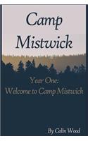 Camp Mistwick - Year One