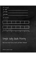 Simple Daily Goals Priority: Hand Drawn Goal Priority Tracker and Planner Notebook