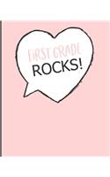 First Grade Rocks!: Wide Ruled Line Paper Composition Notebook for First Grade Students, Teachers and Parents. A Back to School Must Have