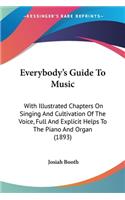 Everybody's Guide To Music