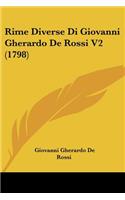 Rime Diverse Di Giovanni Gherardo De Rossi V2 (1798)