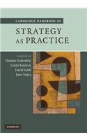 Cambridge Handbook of Strategy as Practice