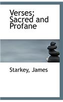 Verses; Sacred and Profane
