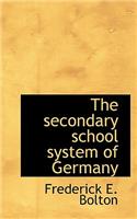 The Secondary School System of Germany: (English)