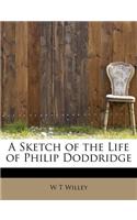 A Sketch of the Life of Philip Doddridge