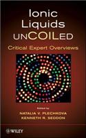 Ionic Liquids UnCOILed: Critical Expert Overviews