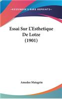 Essai Sur L'Esthetique de Lotze (1901)