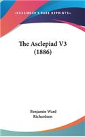 The Asclepiad V3 (1886)