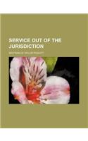 Service Out of the Jurisdiction