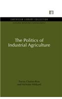 The Politics of Industrial Agriculture