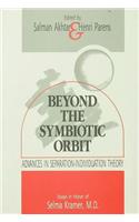 Beyond the Symbiotic Orbit