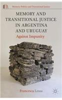 Memory and Transitional Justice in Argentina and Uruguay