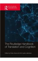 Routledge Handbook of Translation and Cognition