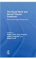 The Social Work and Sexual Trauma Casebook