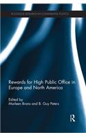 Rewards for High Public Office in Europe and North America