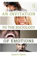 Invitation to the Sociology of Emotions