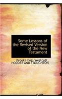 Some Lessons of the Revised Version of the New Testament