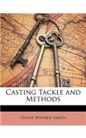 Casting Tackle and Methods