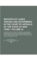 Reports of Cases Argued and Determined in the Court of Appeals of the State of New York (Volume 22): (English)