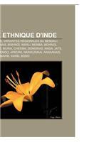 Groupe Ethnique D'Inde: Bengali, Tamouls, Variantes Regionales Du Bengali, Khojas, Andamanais, Bishnoi, Warli, Monba, Bohras, Lisu, Desi(French)