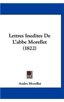 Lettres Inedites de L'Abbe Morellet (1822)