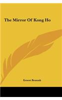 The Mirror of Kong Ho the Mirror of Kong Ho
