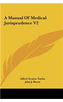 A Manual of Medical Jurisprudence V2