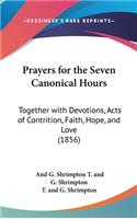 Prayers for the Seven Canonical Hours