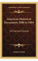 American Historical Documents 1000 to 1904: V43 Harvard Classics